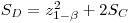 S_D=z^2_{1-\beta}+2S_C